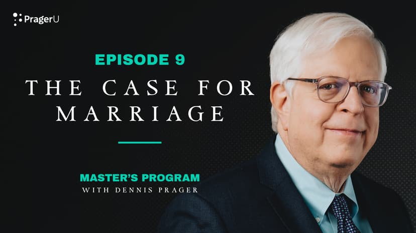 Episode 9: The Case For Marriage