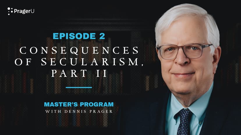 Episode 2: Consequences of Secularism, Part II