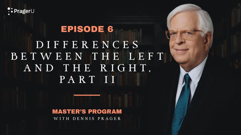 Episode 6: Differences Between the Left and The Right, Part II