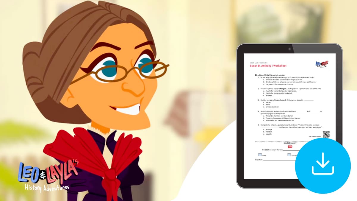 "Leo & Layla: Susan B. Anthony" Worksheet