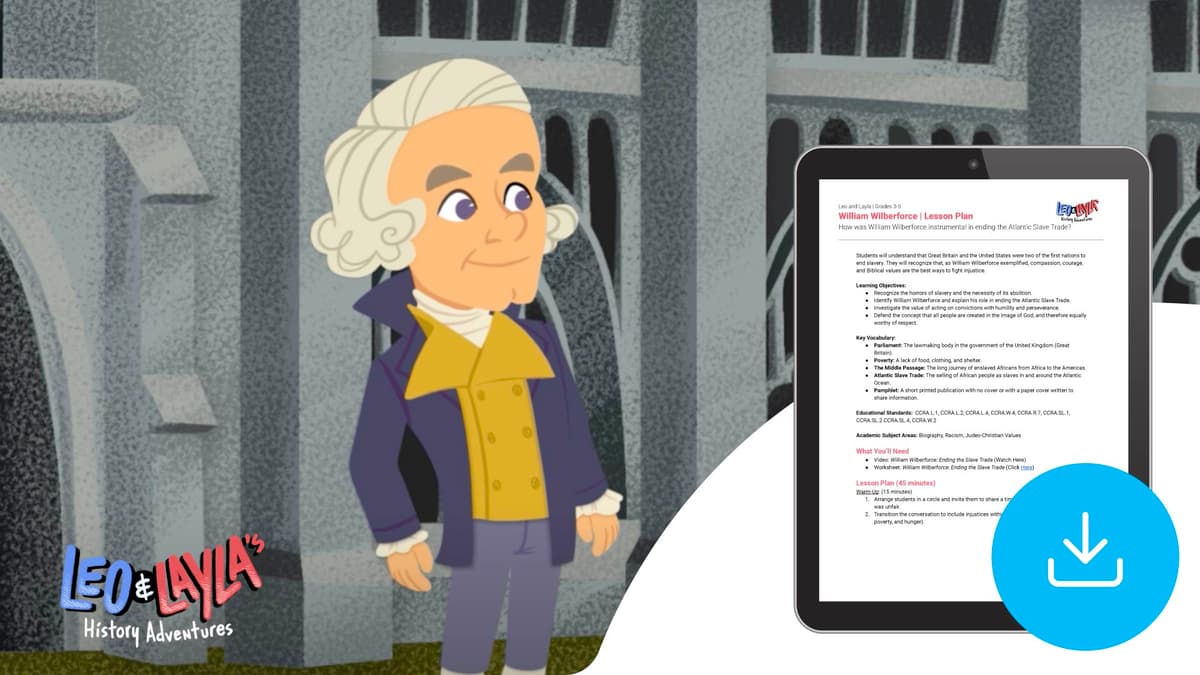"Leo & Layla: William Wilberforce" Worksheet 