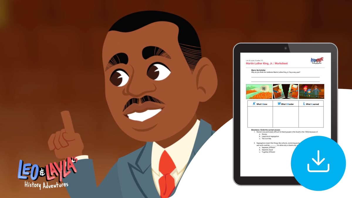 "Leo & Layla: Martin Luther King, Jr. " Worksheet 