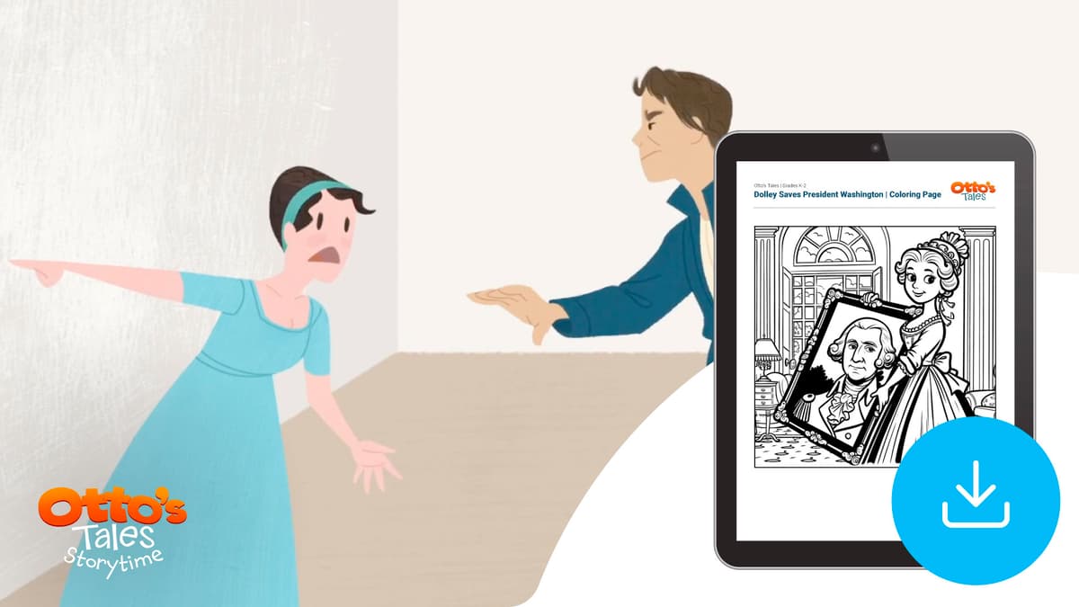 "Otto's Tales: Dolley Saves President Washington" Coloring Page