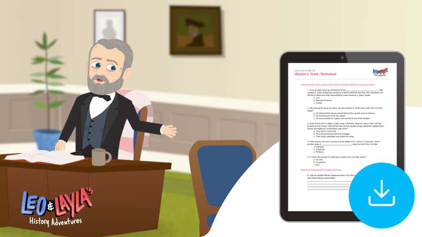 "Leo & Layla: Ulysses S. Grant" Worksheet