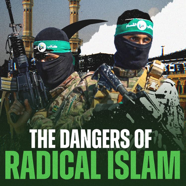 The Dangers of Radical Islam