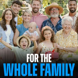 For the Whole Family