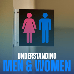 Understanding Men and Women