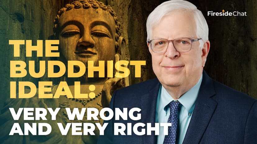 The Buddhist Ideal: Very Wrong and Very Right