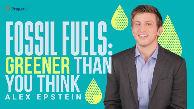 Fossil Fuels: Greener than You Think