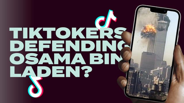 TikTokers in America Are Defending Osama bin Laden