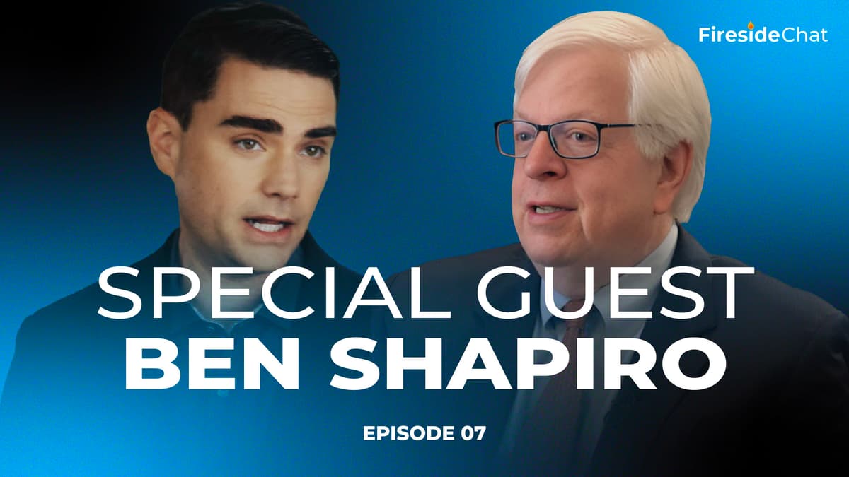 Fireside Chat Ep. 7 - Special Guest Ben Shapiro