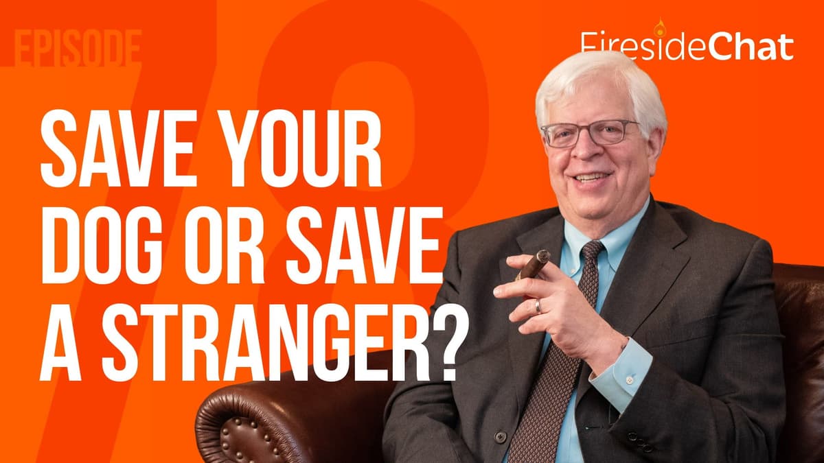 Ep. 78 - Save Your Dog or Save a Stranger?