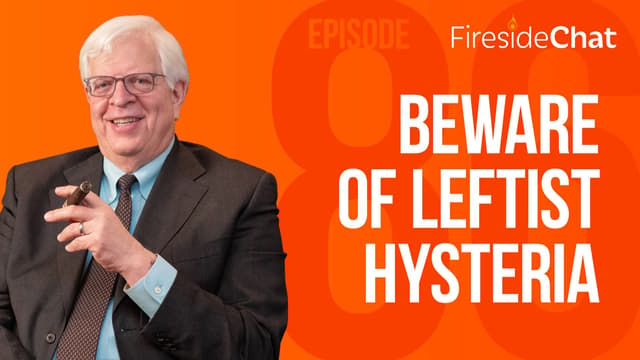Ep. 86 - Beware of Leftist Hysteria