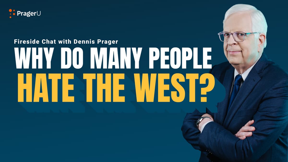 Why Do People Hate the West?