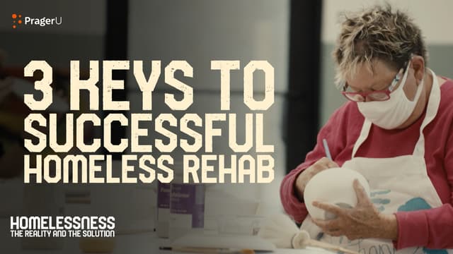 3 Keys to Successful Homeless Rehab