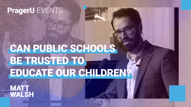 Can Public Schools Be Trusted to Educate Our Children?