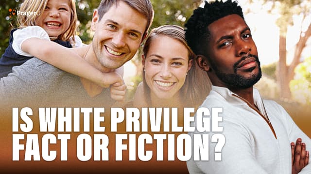 Is White Privilege Fact or Fiction?