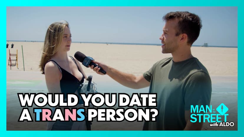 Would You Date a Trans Person?