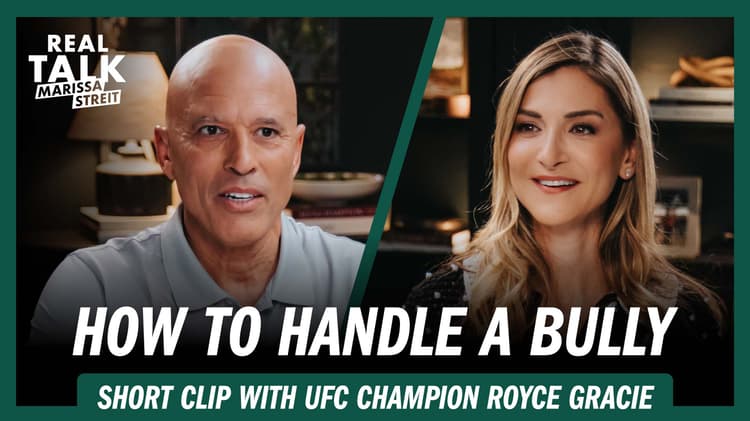 How to Stand Up to Bullies with UFC Champ Royce Gracie