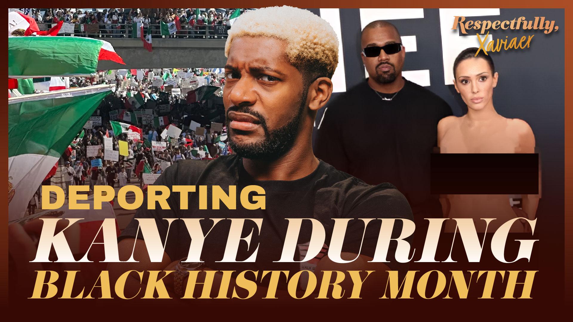 Deporting Kanye West During Black History Month