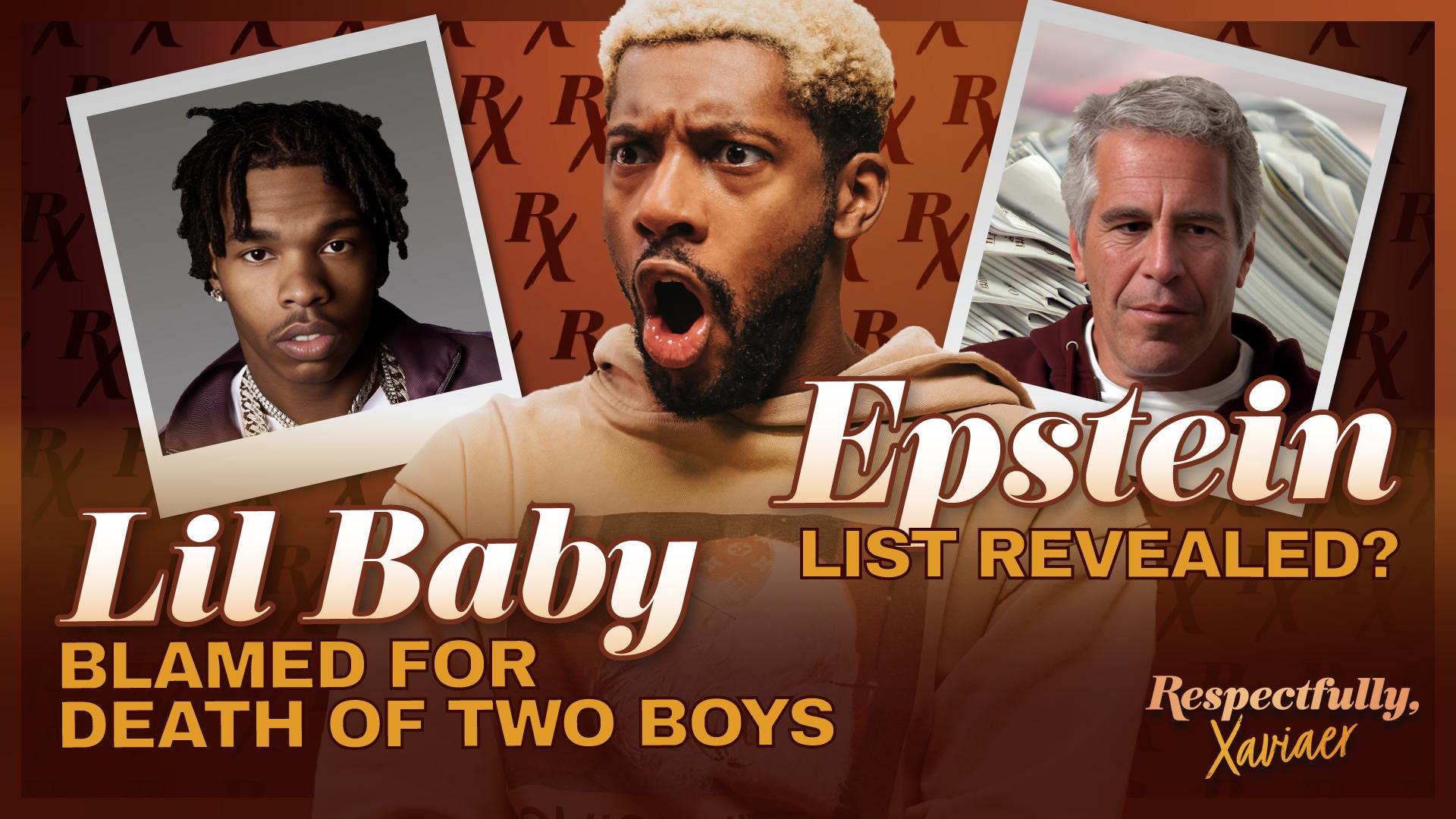 Epstein List Revealed? Lil Baby Blamed for the Murder of Two Teens