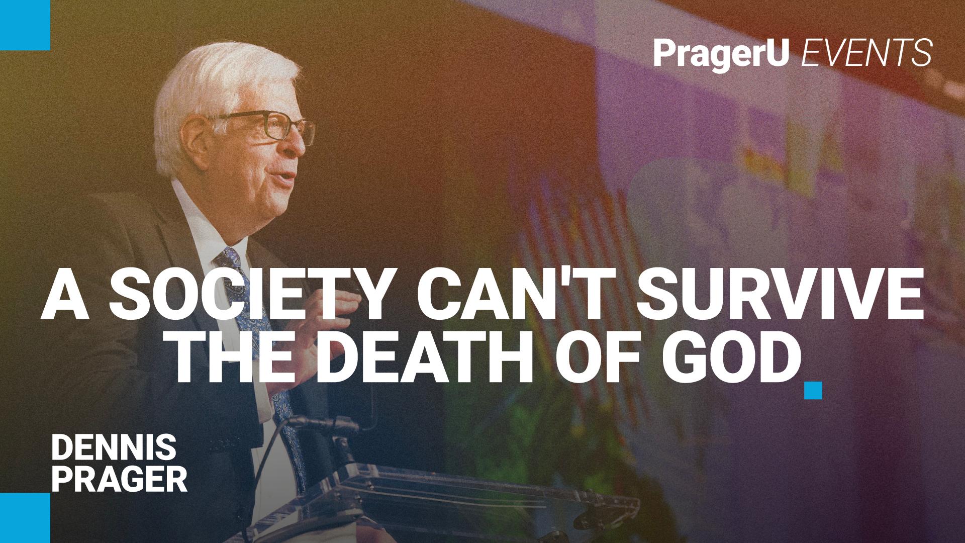 A Society Can't Survive the Death of God