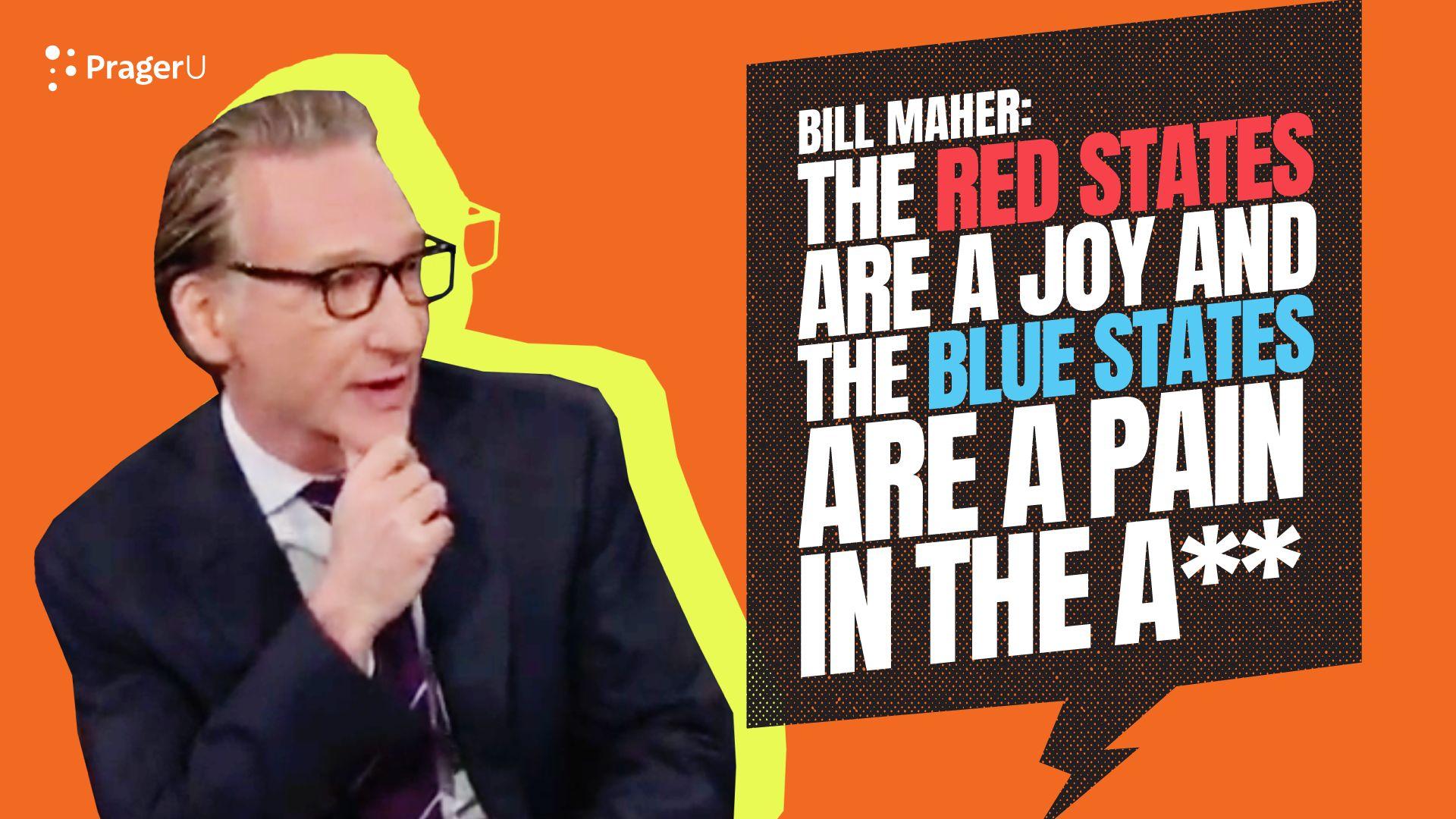 Bill Maher Compares Red States vs. Blue States