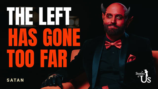 Satan Says the Left Has Gone Too Far