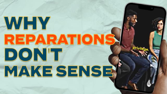 Why Reparations Don't Make Sense
