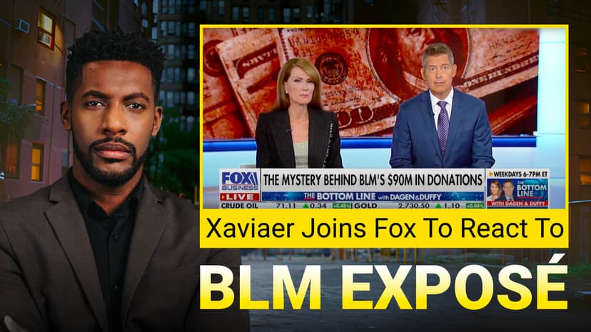 Xaviaer Joins Fox Business to React to BLM Exposé