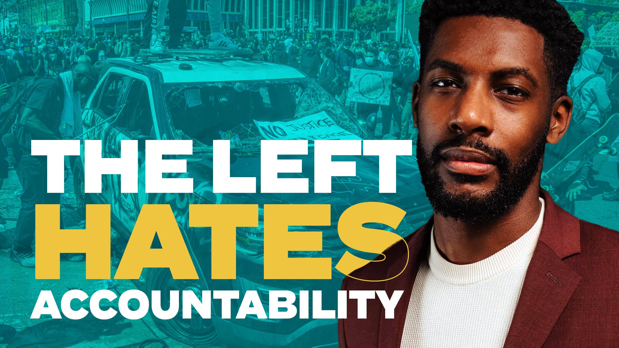 Xaviaer DuRousseau: The Left Hates Accountability