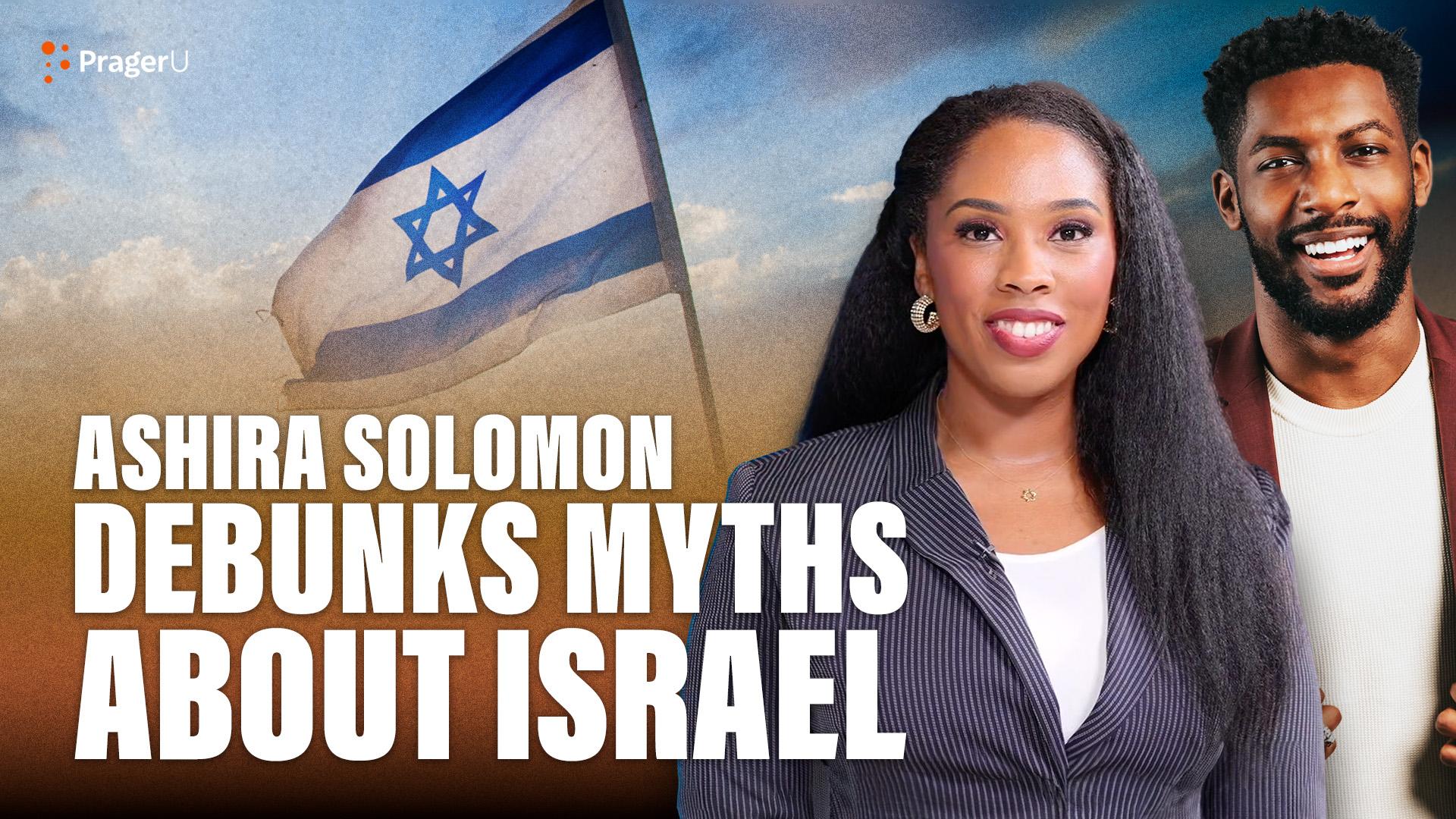 Ashira Solomon Debunks Myths about Israel
