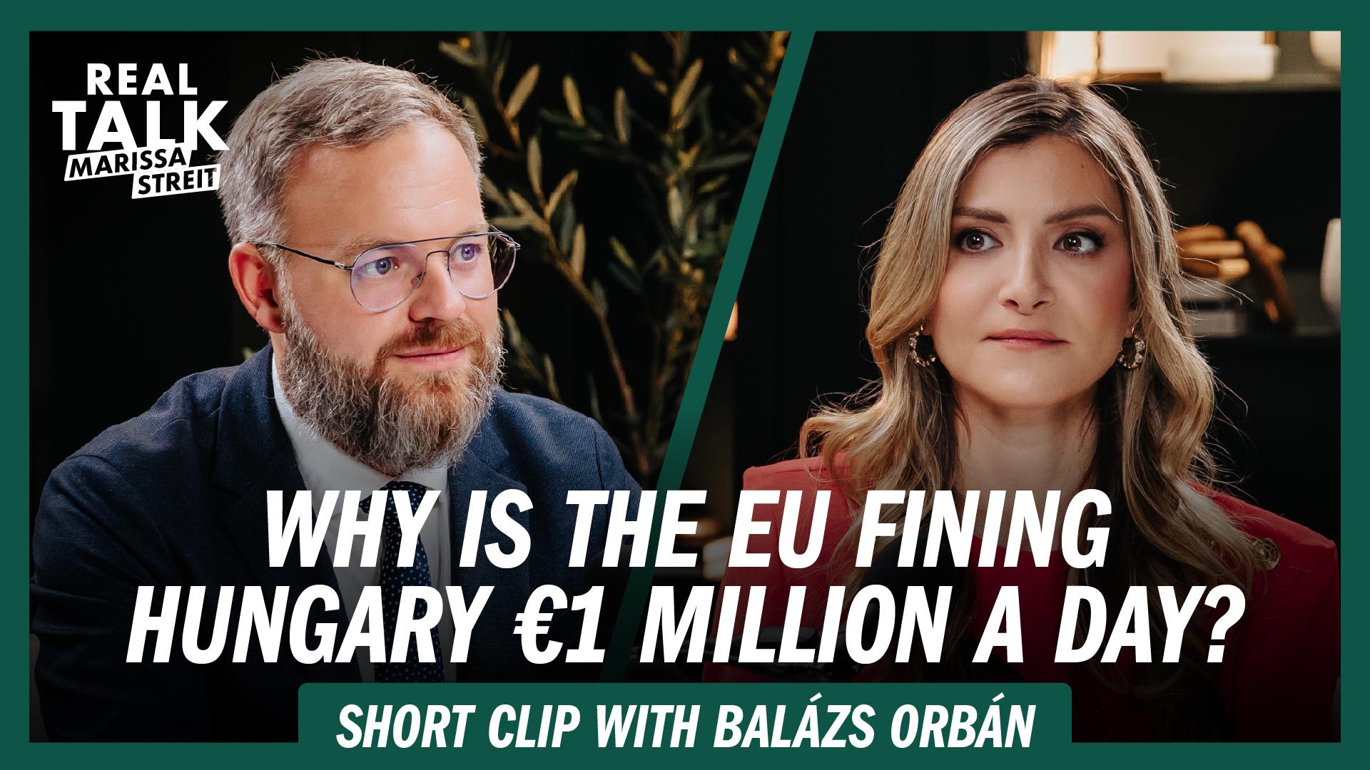 Why Is the EU Fining Hungary €1 Million a Day