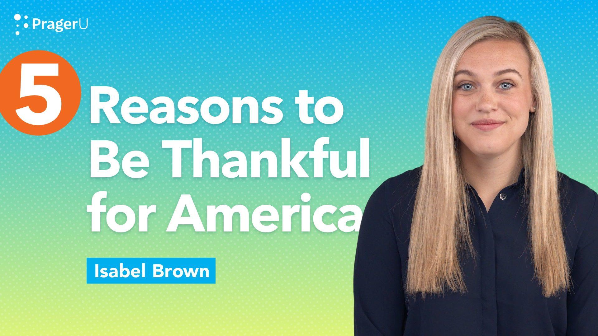 5 Reasons to Be Thankful for America