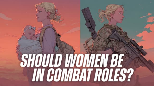 Should Women Be in Combat Roles?
