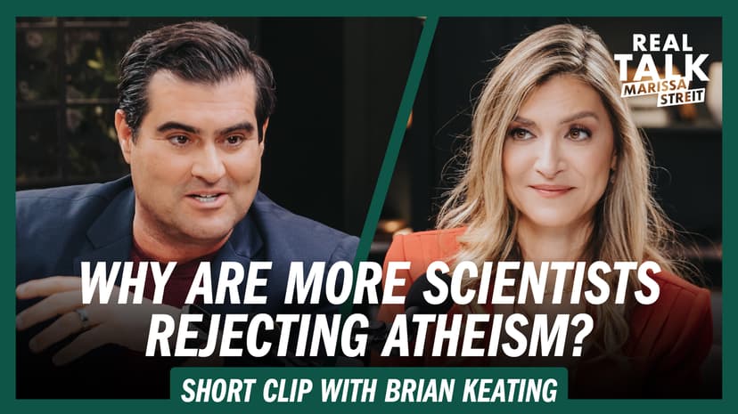 Why Are More Scientists Rejecting Atheism?