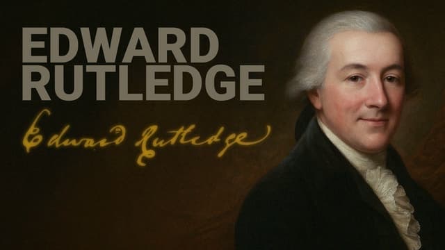 Road to Liberty: Edward Rutledge