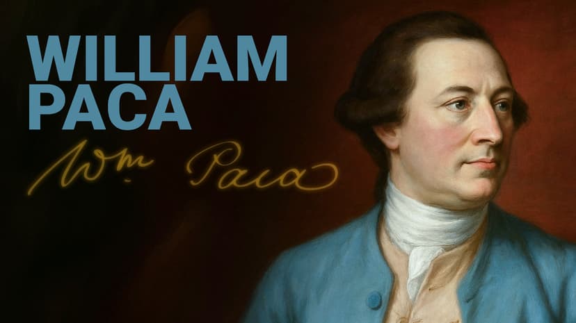 Road to Liberty: William Paca
