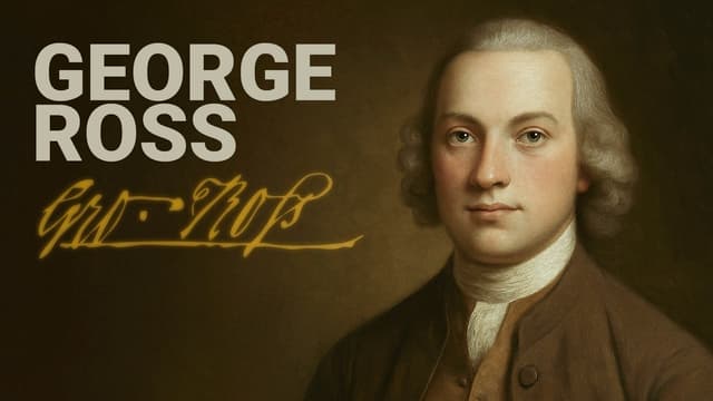 Road to Liberty: George Ross