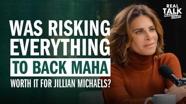 Was Risking Everything to Back MAHA Worth It for Jillian Michaels?