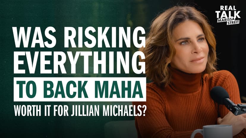 Was Risking Everything to Back MAHA Worth It for Jillian Michaels?