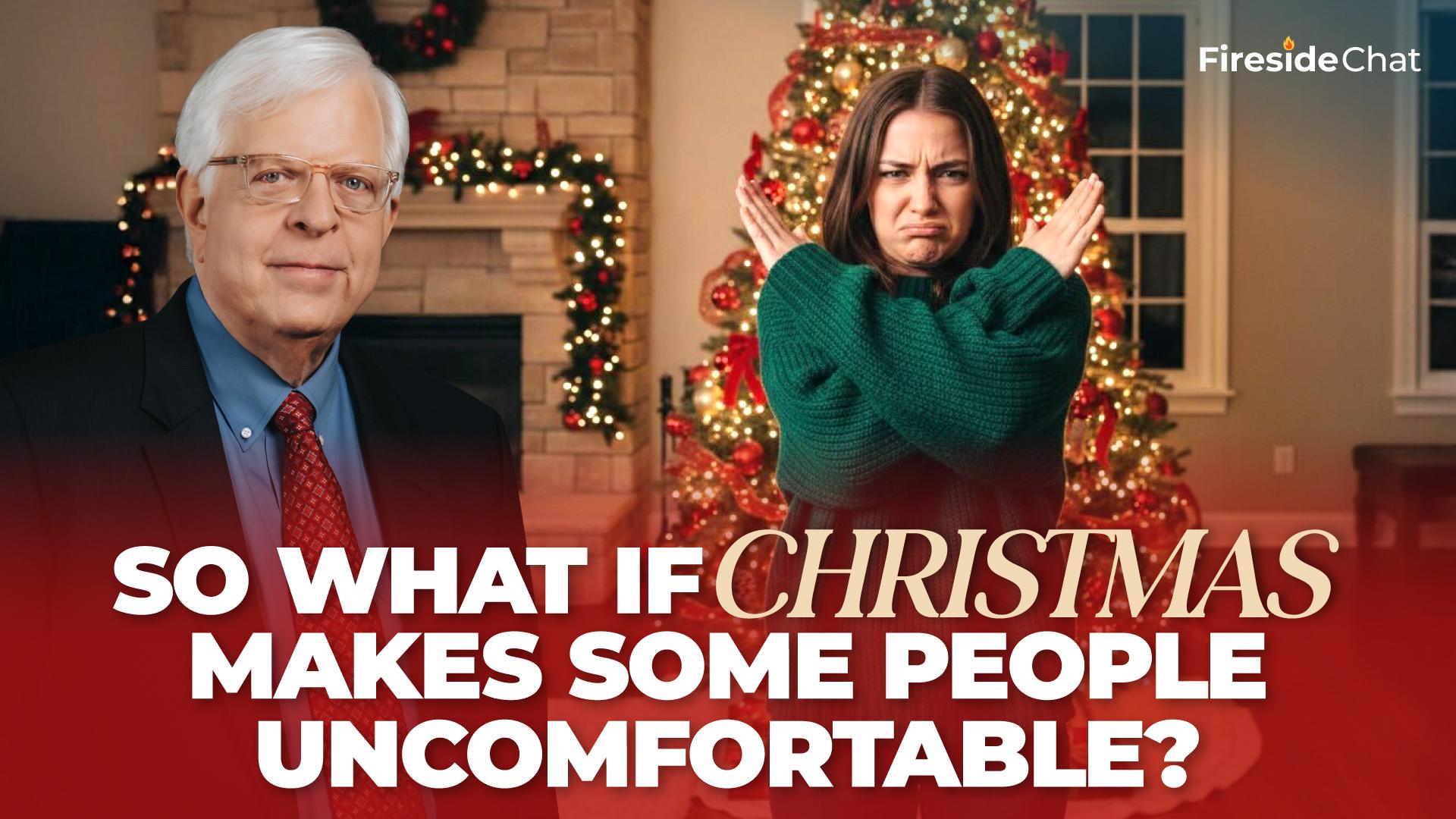 So What if Christmas Makes Some People Uncomfortable?