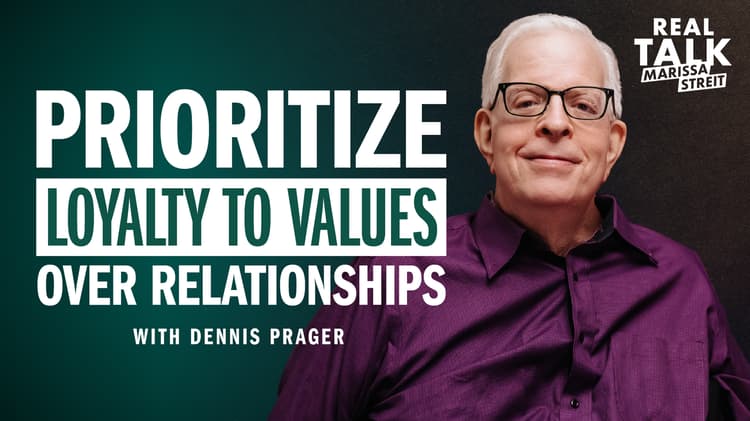 Prioritize Loyalty to Values over Relationships