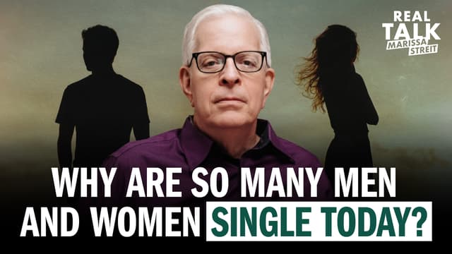 Why So Many Men and Women Are Single Today?