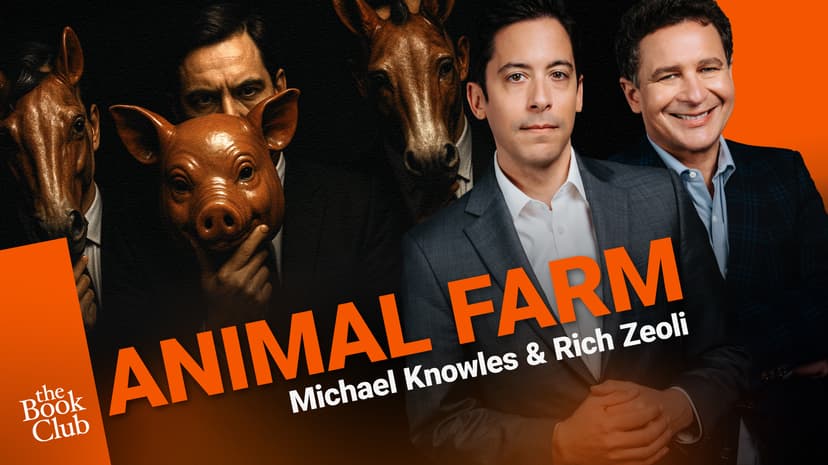 Rich Zeoli: Animal Farm by George Orwell