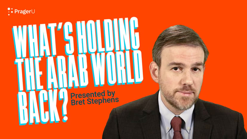 What's Holding the Arab World Back?