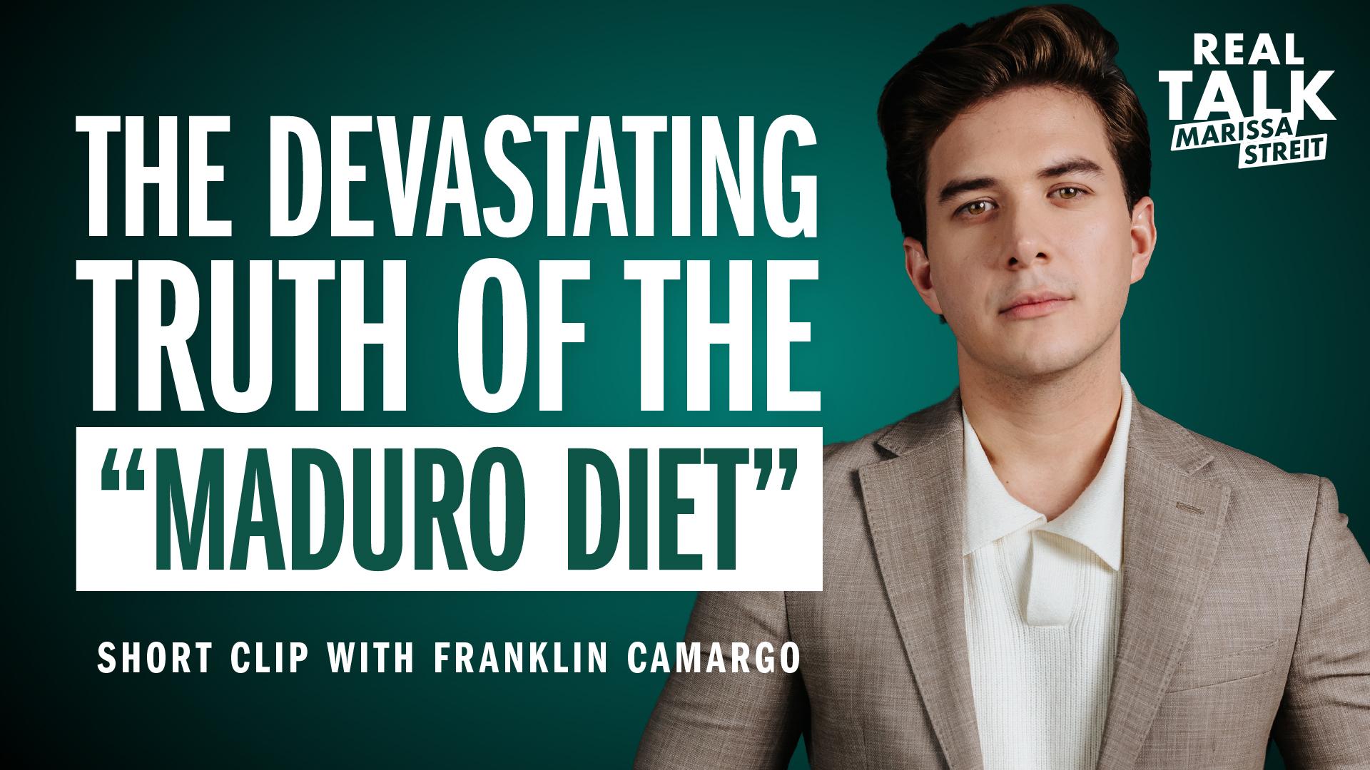 The Devastating Truth of the “Maduro Diet”