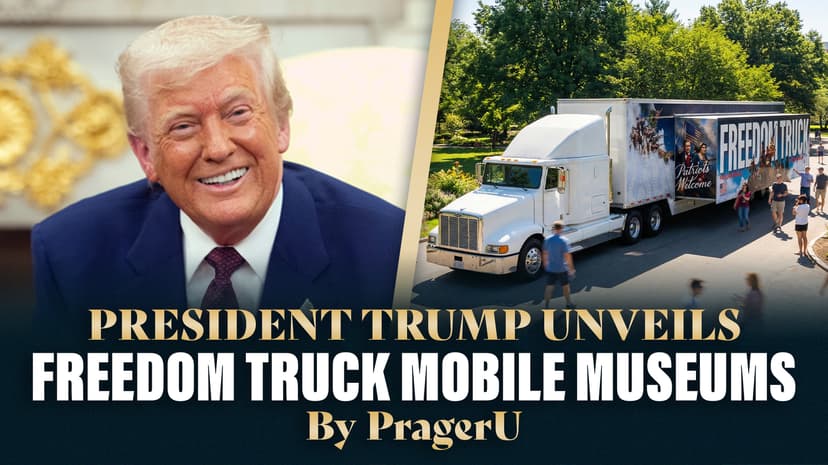 President Trump Unveils Freedom Truck Mobile Museums by PragerU