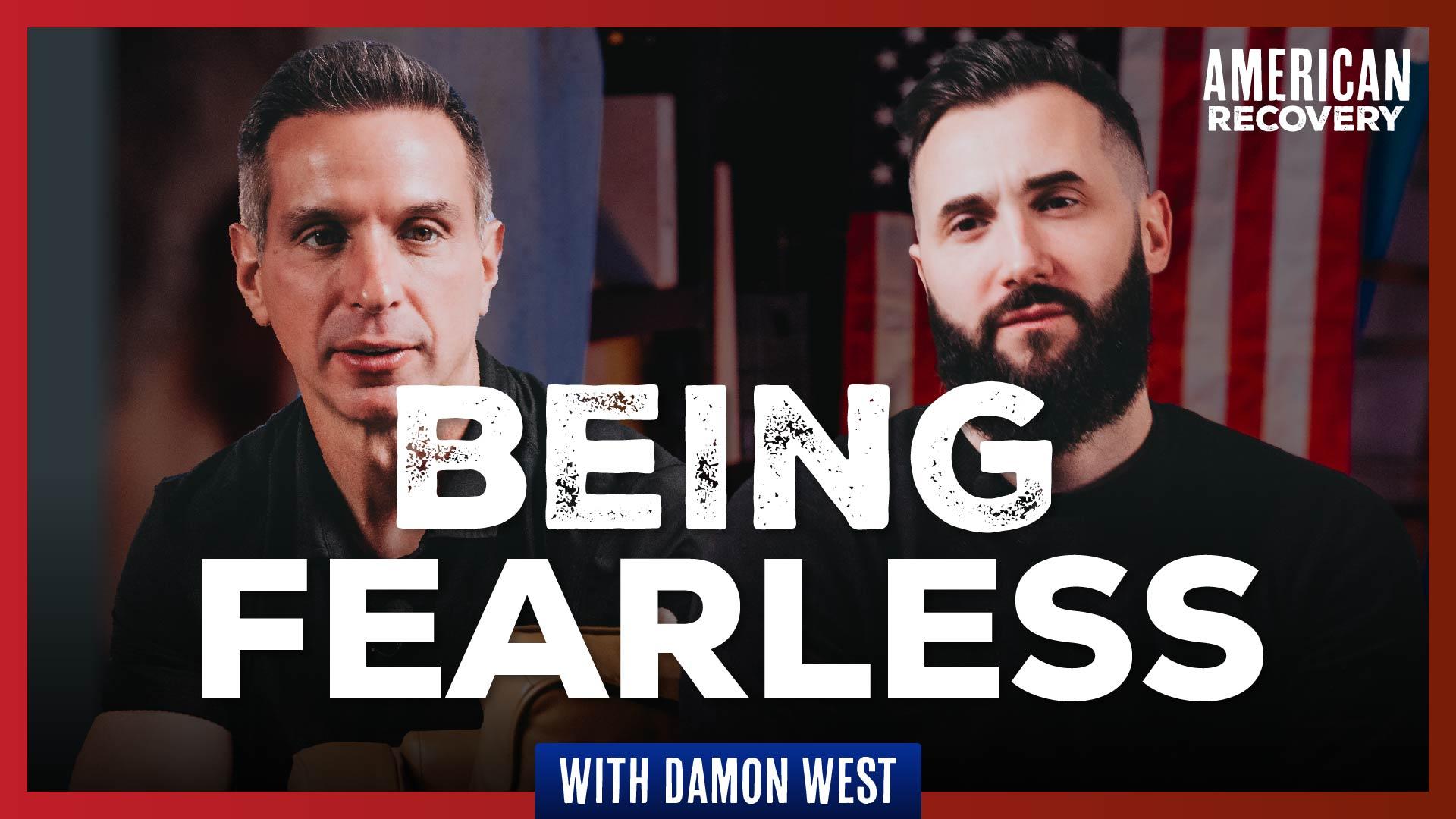 Being Fearless: Taking A Moral Inventory With Damon West