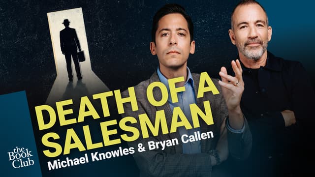 Bryan Callen: Death of a Salesman by Arthur Miller